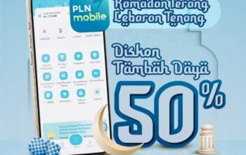 Program Ramadhan 1447 H. PLN Hadirkan Promo Tambah Daya Melalui PLN Mobile
